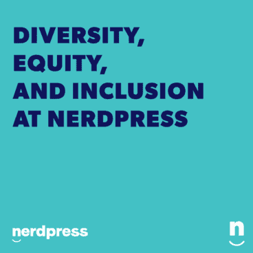 Diversity, Equity, and Inclusion at NerdPress