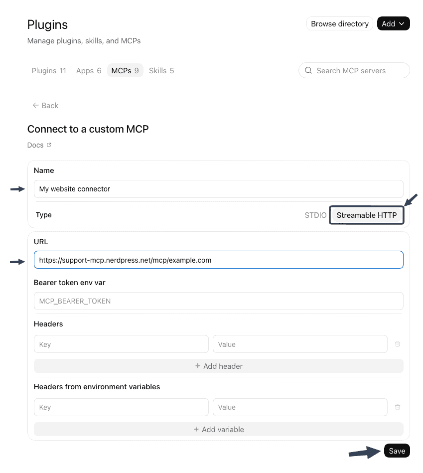 ChatGPT's "Connect to a custom MCP" screen, reached from Plugins then MCPs. Arrows point to the Name field reading "My website connector", the Type set to Streamable HTTP rather than STDIO, the URL field containing https://support-mcp.nerdpress.net/mcp/example.com, and the Save button. The bearer token and header fields below are left empty.