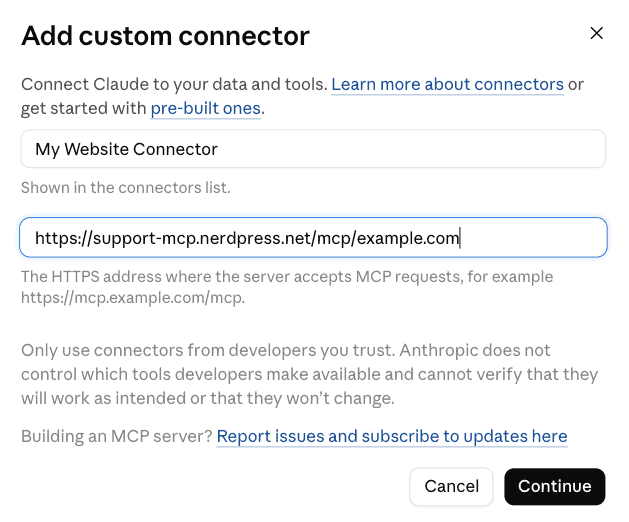 Claude's "Add custom connector" dialog. The name field reads "My Website Connector" and the server address field below it contains https://support-mcp.nerdpress.net/mcp/example.com, with Cancel and Continue buttons at the bottom.